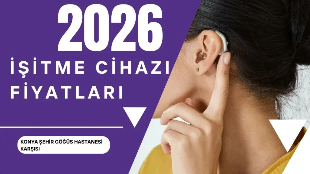 İşitme Cihazı Fiyatları 2026 İşitme Cihazı Fiyatları 2026